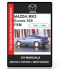 Thumbnail Mazda MX3 Eunos 30X Workshop Manual 1991 - 1998